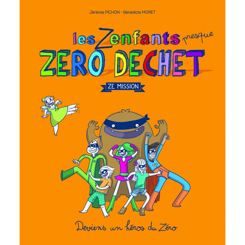 Les Zenfants (presque) zéro déchet - Thierry Souccar Editions